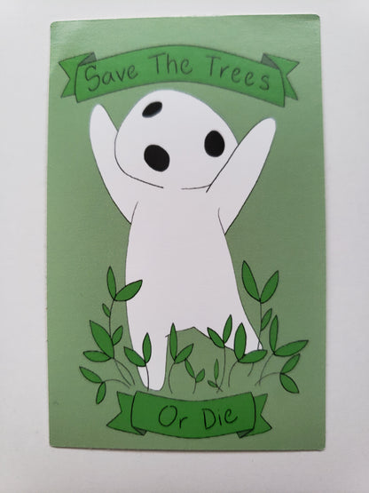 Save The Trees [or Die]