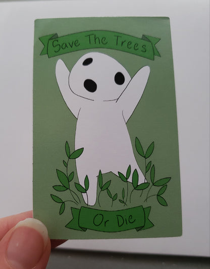 Save The Trees [or Die]